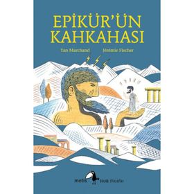 EPIKÜR'ÜN KAHKAHASI - YAN MARCHAND