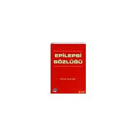 Epilepsi Sözlüğü - Nobel Tıp Kitabevleri