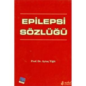 Epilepsi Sözlüğü - Nobel Tıp Kitabevleri