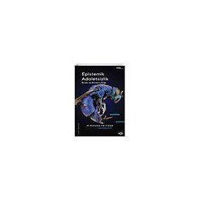 Epistemik Adaletsizlik İktidar ve Bilmenin Etiği Fol Kitap