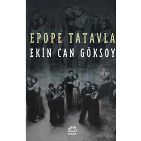 Epope Tatavla - Ekin Can Göksoy