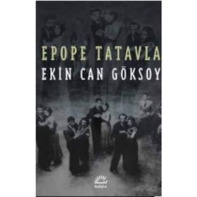 Epope Tatavla - Ekin Can Göksoy