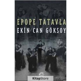 Epope Tatavla - Ekin Can Göksoy