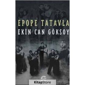 Epope Tatavla - Ekin Can Göksoy