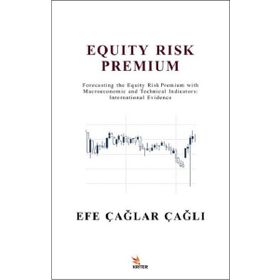 Equity Risk Premium - Efe Çağlar Çağlı