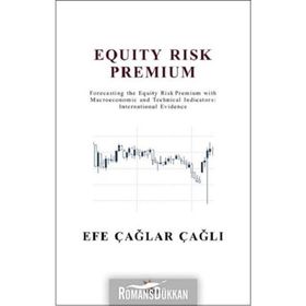 Equity Risk Premium - Efe Çağlar Çağlı