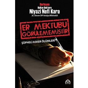 Er Mektubu Görülememiştir - Niyazi Nefi Kara
