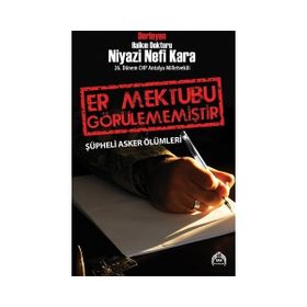 Er Mektubu Görülememiştir - Niyazi Nefi Kara