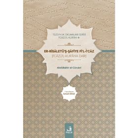 Er Risaletüş Şafiye Fil İcaz Abdülkahir el Cürcani-Fecr Yayınları