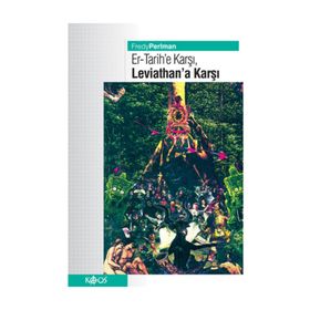Er - Tarihe Karşı, Leviathan’a Karşı - Fraddy Perlman