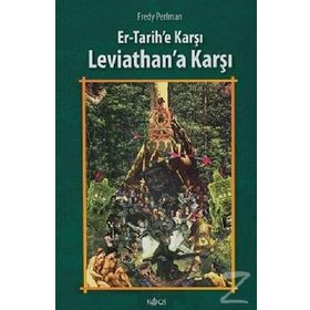 Er - Tarihe Karşı, Leviathan’a Karşı - Fraddy Perlman