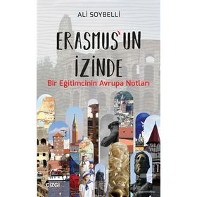 Erasmus'un İzinde - Ali Soybelli