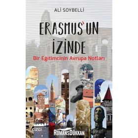 Erasmus'un İzinde - Ali Soybelli