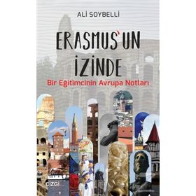 Erasmus'un İzinde - Ali Soybelli