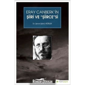 Eray Canberk'in Şiiri Ve Şiircesesi - Şener Şükrü Yiğitler