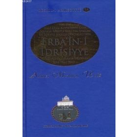 ERBA'IN- I İDRISIYYE - RESAIL- I AHMEDIYYE- 58 - AHMET MAHMUT ÜNLÜ