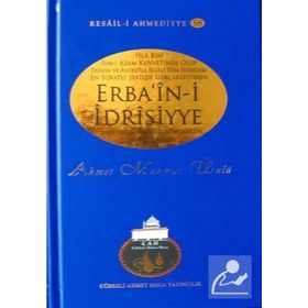 ERBA'IN- I İDRISIYYE - RESAIL- I AHMEDIYYE- 58 - AHMET MAHMUT ÜNLÜ