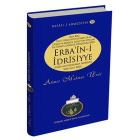 ERBA'IN- I İDRISIYYE - RESAIL- I AHMEDIYYE- 58 - AHMET MAHMUT ÜNLÜ