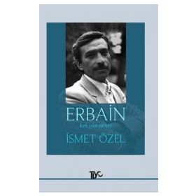 ERBAIN KIRK YILIN ŞİİRLERİ - İSMET ÖZEL
