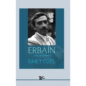 ERBAIN KIRK YILIN ŞİİRLERİ - İSMET ÖZEL