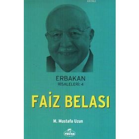 Erbakan Risaleleri 4 Faiz Belası - M. Mustafa Uzun