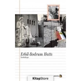 Erbil-Bodrum Hattı - Yurda Kaya