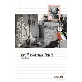 Erbil-Bodrum Hattı - Yurda Kaya