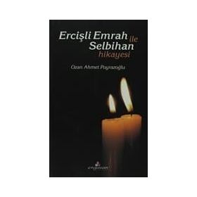 ERCİŞLİ EMRAH İLE SELBIHAN HIKAYESI - OZAN AHMET POYRAZOĞLU