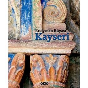 Erciyes’in Rüyası Kayseri - Filiz Özdem