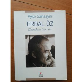ERDAL ÖZ UNUTULMAZ BIR ATLI - AYŞE SARISAYIN