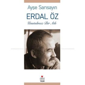 ERDAL ÖZ UNUTULMAZ BIR ATLI - AYŞE SARISAYIN