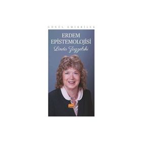 Erdem Epistemolojisi Linda Zagzebski Gönül Emirbilek