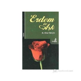 ERDEM VE AŞK - ONUR BERÇIN