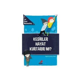 Erdem Yayınları Laf Ebesi Matematikçi 2 Kesirler Hayat Kurtarır Mı?