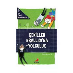 Erdem Yayınları - Şekiller Krallığı'na Yolculuk-Laf Ebesi Matematikçi 1