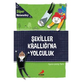 Erdem Yayınları - Şekiller Krallığı'na Yolculuk-Laf Ebesi Matematikçi 1