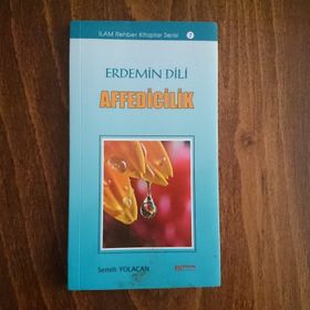 Erdemin Dili Affedicilik - Semih Yolaçan