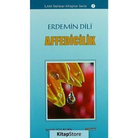 Erdemin Dili Affedicilik - Semih Yolaçan