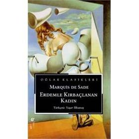 ERDEMLE KIRBAÇLANAN KADIN - MARQUIS DE SADE (ISBN:9789753292344)