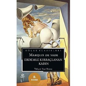 ERDEMLE KIRBAÇLANAN KADIN - MARQUIS DE SADE (ISBN:9789753292344)
