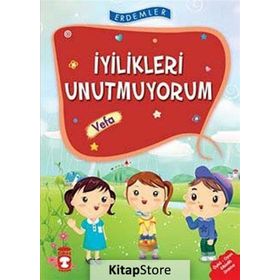 Erdemler İyilikleri Unutmuyorum - Vefa - Nuray Türkyılmaz - Rukiye Karaköse