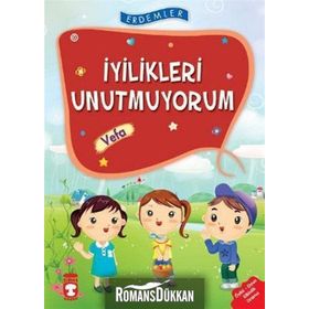 Erdemler İyilikleri Unutmuyorum - Vefa - Nuray Türkyılmaz - Rukiye Karaköse