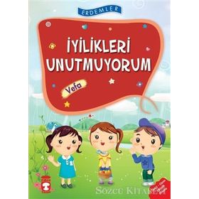 Erdemler İyilikleri Unutmuyorum - Vefa - Nuray Türkyılmaz - Rukiye Karaköse