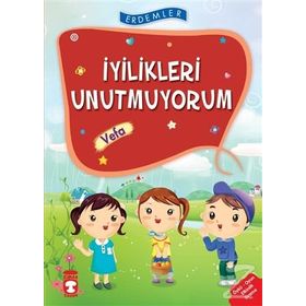 Erdemler İyilikleri Unutmuyorum - Vefa - Nuray Türkyılmaz - Rukiye Karaköse