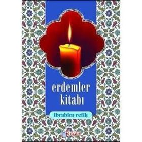 ERDEMLER KİTABI - İBRAHİM REFIK