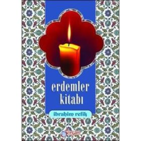 ERDEMLER KİTABI - İBRAHİM REFIK