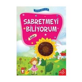 Erdemler: Sabretmeyi Biliyorum - Sabır - Necla Saydam - Nuray Türkyılmaz - Rukiye Karaköse - Saadet Kocagöz Uzun - Vahide Ulusoy