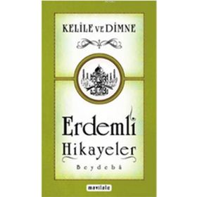ERDEMLI HIKAYELER KELILE VE DIMNE - BEYDEBA