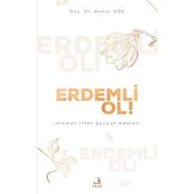 Erdemli Ol!-Fecr Yayınları