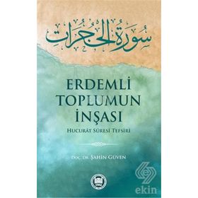 ERDEMLI TOPLUMUN İNŞASI - ŞAHİN GÜVEN